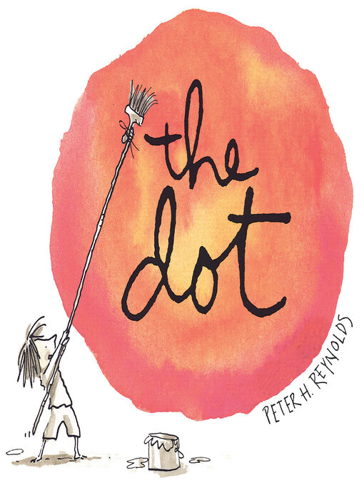 Title details for The Dot by Peter H. Reynolds - Available